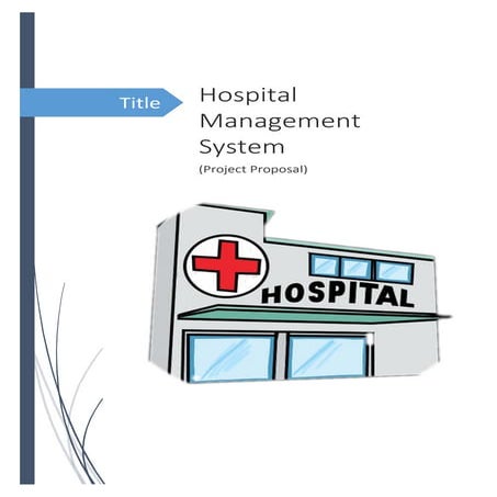 Project Proposal(Hospital Management System)