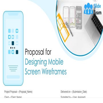 Proposal For Designing Mobile Screen Wireframes Powerpoint Presentation Slides