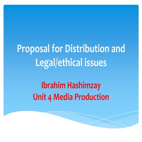 Proposal for distribution and legal issue