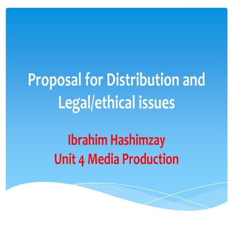 Proposal for distribution and legal issue