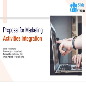 Proposal For Marketing Activities Integration PowerPoint Presentation Slides