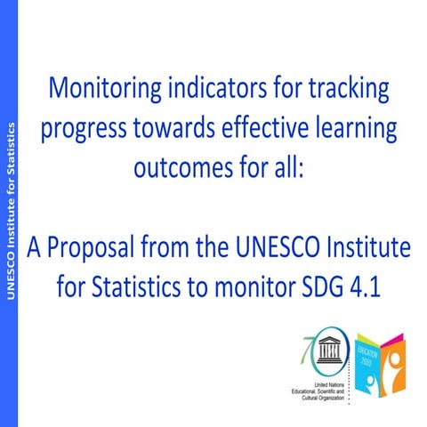 Proposal from the UNESCO for Statistics to monitor