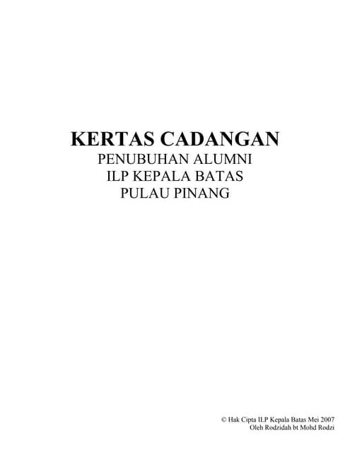 Proposal Penubuhan Alumni Ilp Kepala Batas 2007