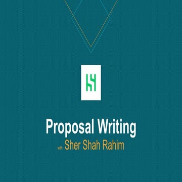 Proposal Writing with Sher Shah Rahim