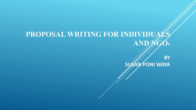 Proposal Writing for individuals and NGO Presentation