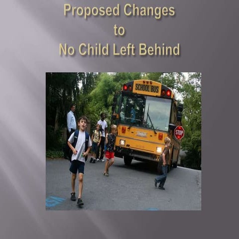 Proposed Changes To NCLB