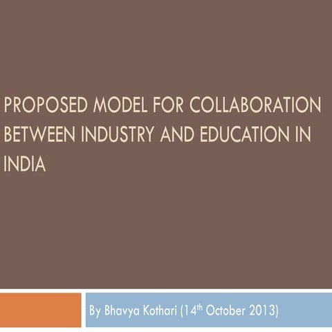 Proposed model for collaboration between industry and education in india