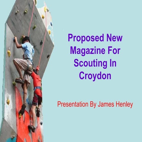Proposed new magazine for scouting in croydon