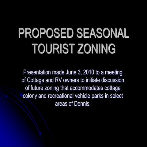 Proposed seasonal tourist zoning