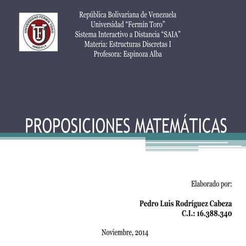 Proposiciones matemáticas (pedro rodriguez c.i. 16388340)