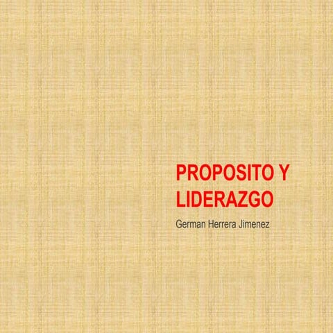 Proposito y liderazgo