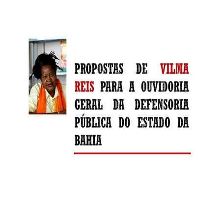 Propostas de Vilma Reis para a Ouvidoria