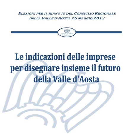 Proposte elezione regionali 2013 di Confindustria Valle d'Aosta