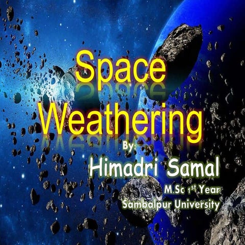 SPACE WEATHERING