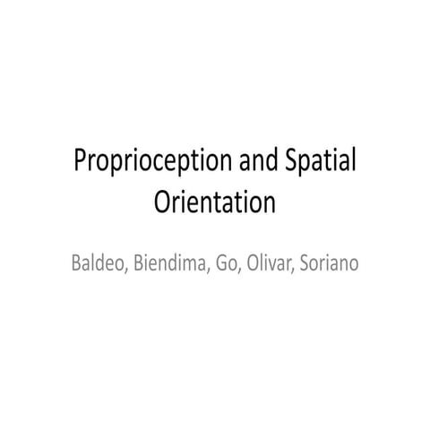 Proprioception and spatial orientation