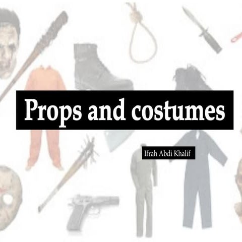 Props and constumes | PPTX