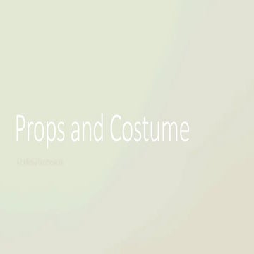 Props and costume