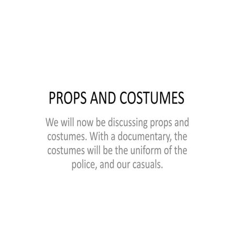 Props and Costumes