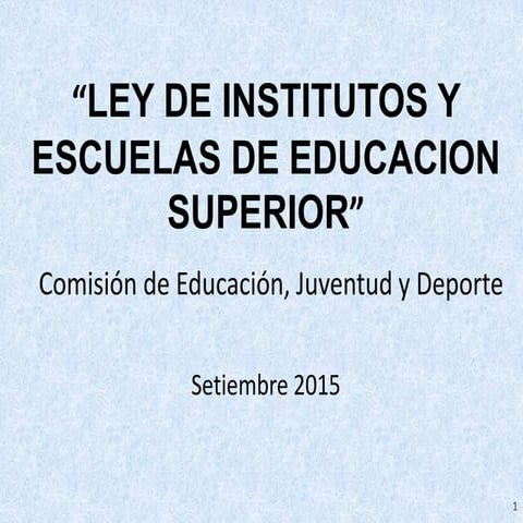 Propuesta de nueva ley de educación superior 2015