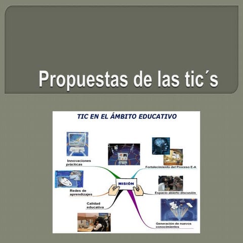 Propuestas de las tic´s
