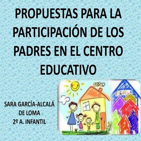 Propuestas para la participación de los padres en la Escuela