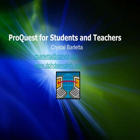 Pro Quest For Students And Teachers