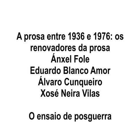 Prosa de 1936 a 1976
