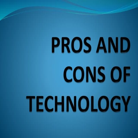 Pros and cons of technology