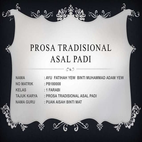 Prosa tradisional asal padi | PPTX