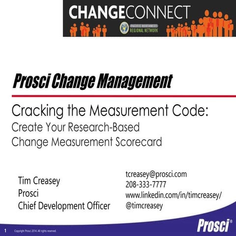 Prosci Change Connect 2014 Breakout - Change Measurement Framework and Scorecard