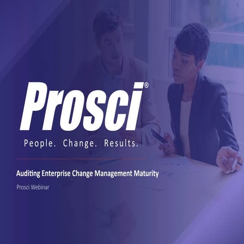 Prosci Webinar: Auditing Change Management Maturity