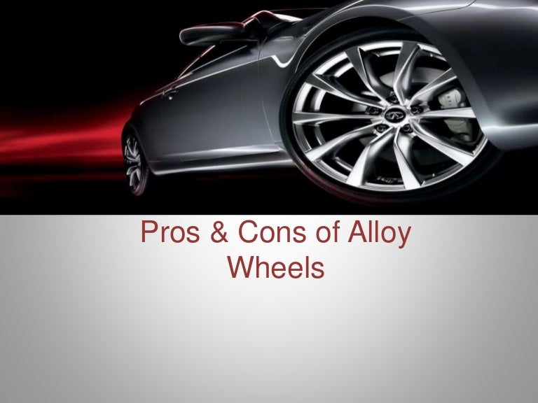 Pros and Cons of Alloy Wheels