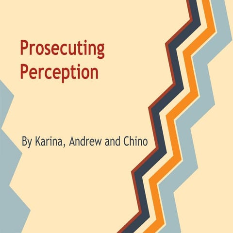 Prosecuting perception