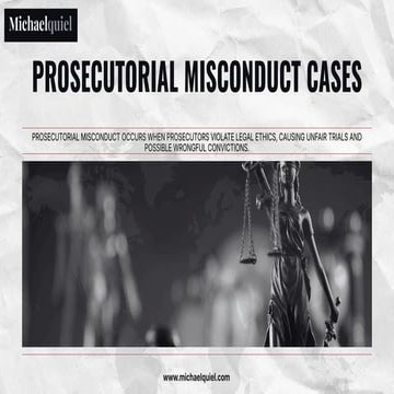 Prosecutorial Misconduct Cases: Causes, Consequences, and Justice ...
