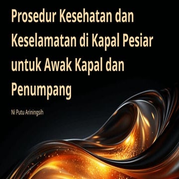 Prosedur Kesehatan dan Keselamatan di Kapal Pesiar untuk Awak Kapal dan Penum...