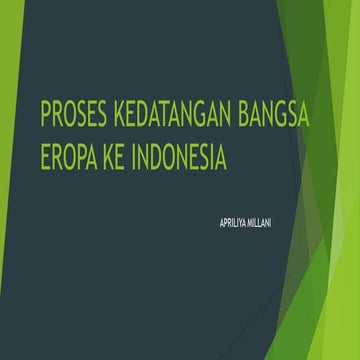 PROSES KEDATANGAN BANGSA EROPA KE INDONESI.pptx