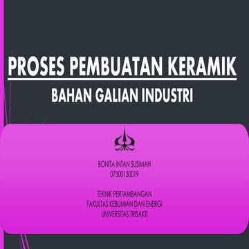 Proses pembuatan keramik - bahan galian industri