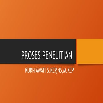 PROSES PENELITIAN dalam keperawatan  PPT.pptx