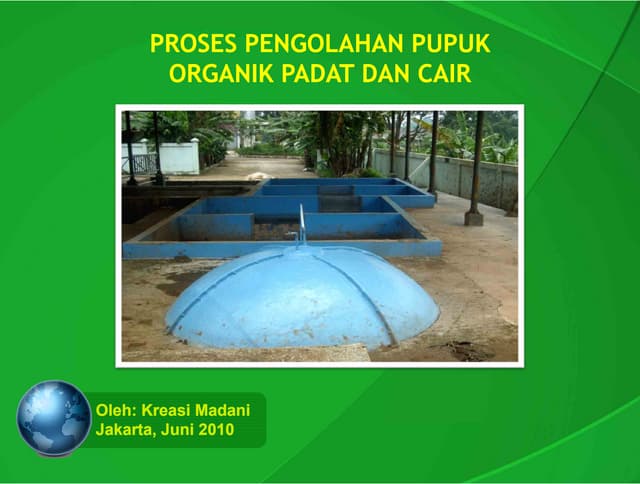 Proses Pengolahan Pupuk Organik Padat dan Cair