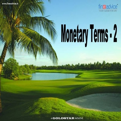 Monetary Terms (Part 2)
