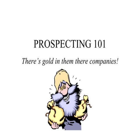 Prospecting 101