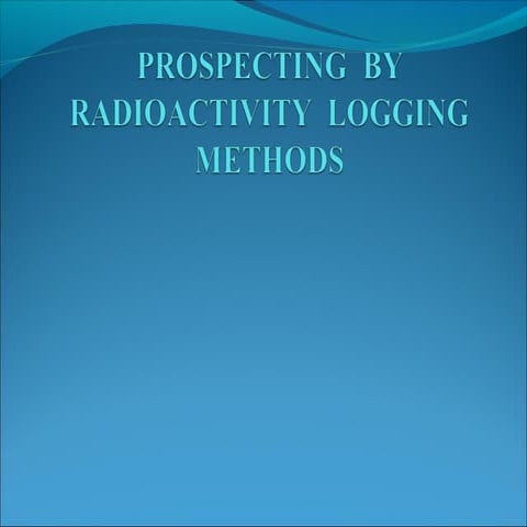 Prospecting by radioactivity logging methods