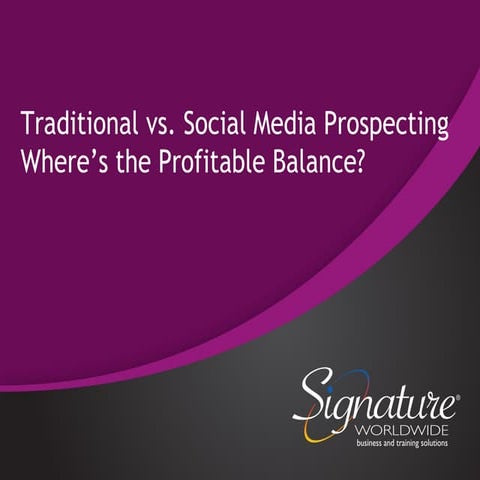 Traditional Vs. Social Media Prospecting