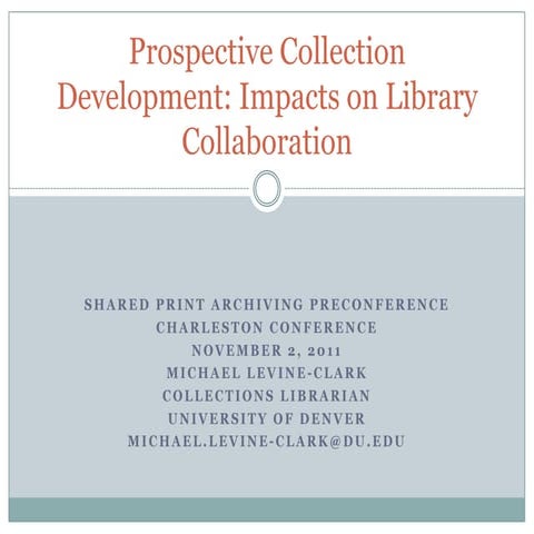 Prospective Collection Development: Impacts on Library Collaboration