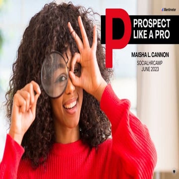 Prospect Like a Pro - Maisha Cannon