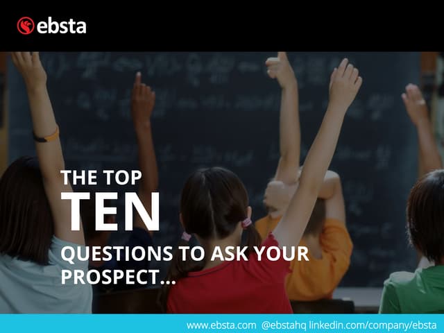 10 Questions to ask your prospects