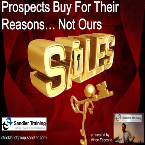 Sales: It's Not About YOU Part 2: Prospect Buy for Their Reasons