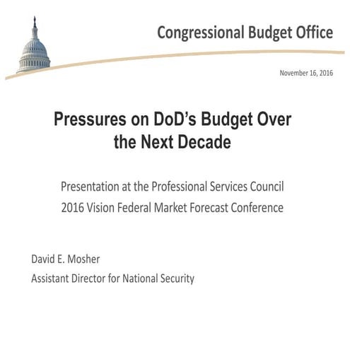 Pressures on DoD’s Budget Over the Next Decade