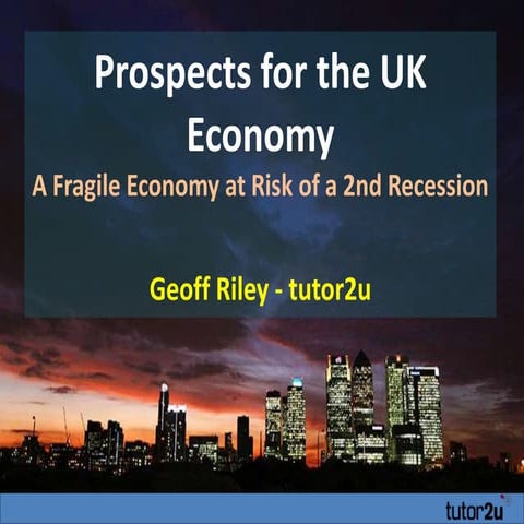 Prospects for the UK Economy in 2012