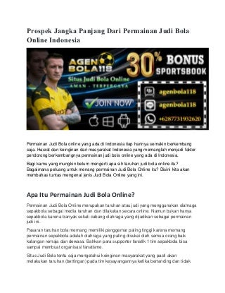 Prospek jangka panjang dari permainan judi bola online indonesia